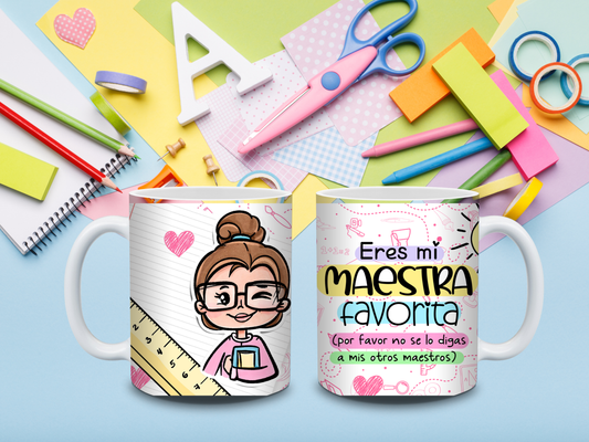 Taza “Eres mi maestra favorita”